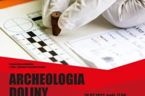 Spotkanie pt. „Archeologia Doliny Śmierci – materialne ślady masowej zbrodni z końca stycznia 1945 roku pod Chojnicami"