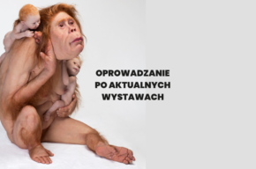 Oprowadzanie po wystawie „Patricia Piccinini. Jesteśmy!”
