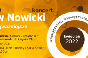 “Wduszygranie” – koncert poetycki Bogusława Nowickiego