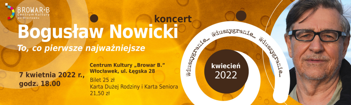 “Wduszygranie” – koncert poetycki Bogusława Nowickiego