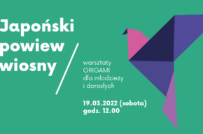 Japoński powiew wiosny – warsztaty ORIGAMI dla młodzieży i dorosłych