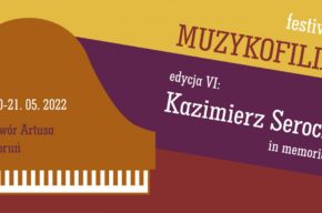 Festiwal Muzykofilia | Edycja VI: Kazimierz Serocki in memoriam