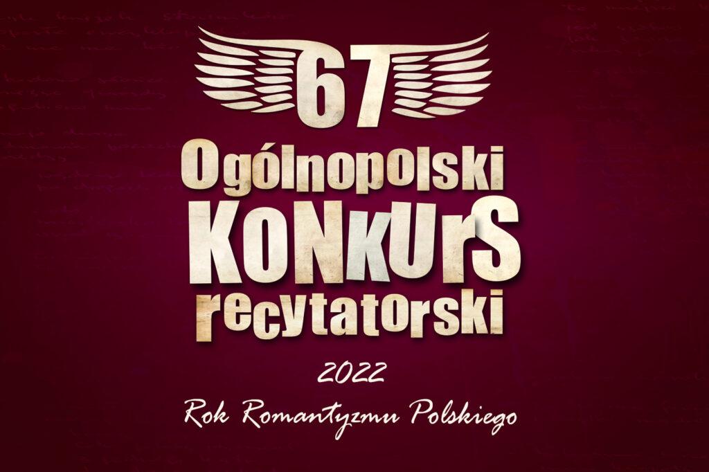 67. Ogólnopolski Konkurs Recytatorski