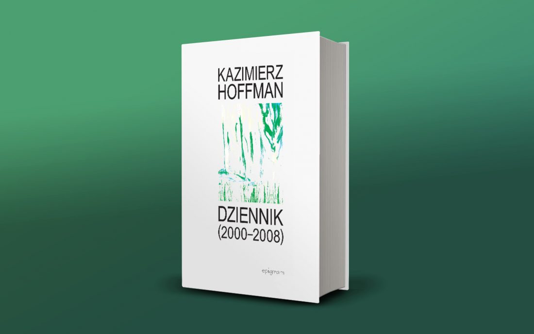 "Dziennik (2000-2008)" Kazimierza Hoffmana