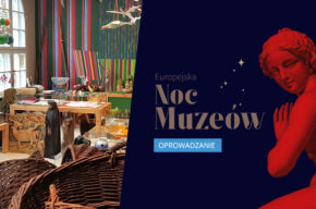 Europejska Noc Muzeów: Lekcje z tradycją