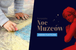 Europejska Noc Muzeów: Street art kredą i piaskiem dla każdego