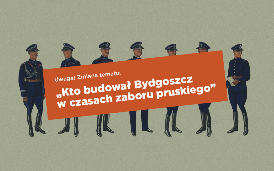 LVIII Spotkanie z Historią u Hoffmana: „Kto budował Bydgoszcz w czasach zaboru pruskiego”
