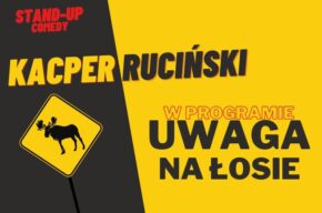 Kacper Ruciński Program "Uwaga na łosie!"
