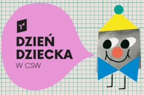 DZIEŃ DZIECKA w CSW. Pokazy filmów dla dzieci