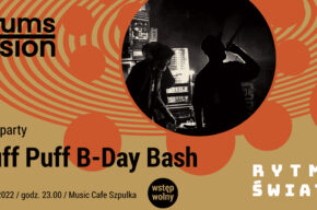 Drums Fusion 2022: Ruff Puff B-Day Bash / Wise Dub / Ruff Puff Sound System