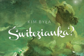 "Kim była Świtezianka?" i Noc Kupały w Muzeum