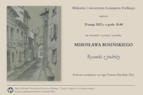 Otwarcie wystawy prac Mirosława Rosińskiego pt. Rysunki z podróży.