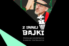 Z INNEJ BAJKI – przegląd niezwykłych zjawisk teatralnych: Ta straszna Miłość