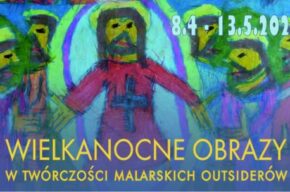 wystawa malarstwa „Wielkanocne obrazy – w twórczości malarskich outsiderów”