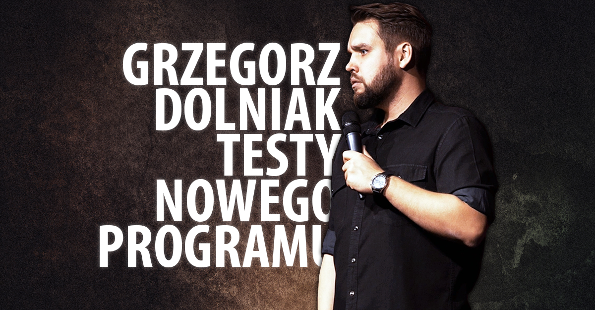 Bydgoszcz | Grzegorz Dolniak - Testy nowego programu