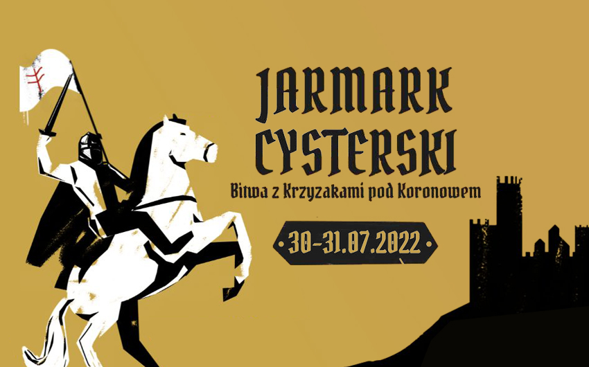 Jarmark Cysterski z Inscenizacją Bitwy z Krzyżakami pod Koronowem