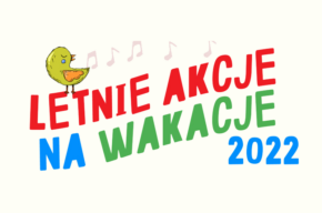 Letnie Akcje Na Wakacje 2022