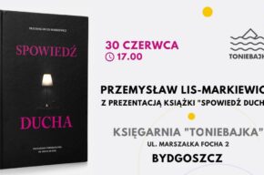 SPOTKANIE Z PRZEMYSŁAWEM LISEM-MARKIEWICZEM. PREZENTACJA KSIĄŻKI.