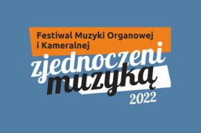 Festiwal Muzyki Organowej i Kameralnej „Zjednoczeni Muzyką"
