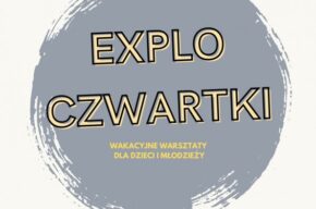 Exploczwartki - warsztaty plastyczne dla dzieci i młodzieży w leśnej scenerii