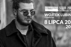 SCENA PODEST: WOJTEK LUBIŃSKI