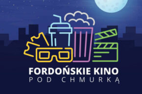 FORDOŃSKIE KINO POD CHMURKĄ