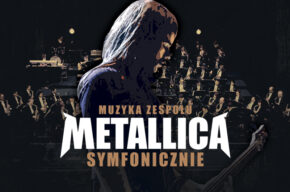 Muzyka zespołu METALLICA symfonicznie