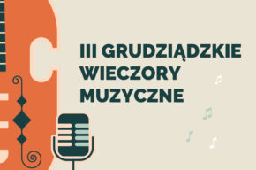 III Grudziądzkie Wieczory Muzyczne „Ukraińska zaDumka”