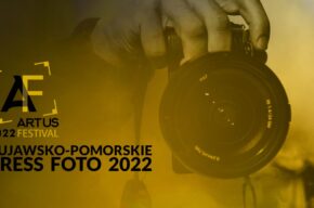 Artus Festival 2022 | Kujawsko-Pomorskie Press Foto | Wernisaż wystawy