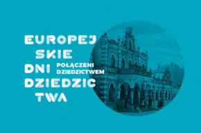 EDD 2022: Wojewódzka inauguracja Europejskich Dni Dziedzictwa
