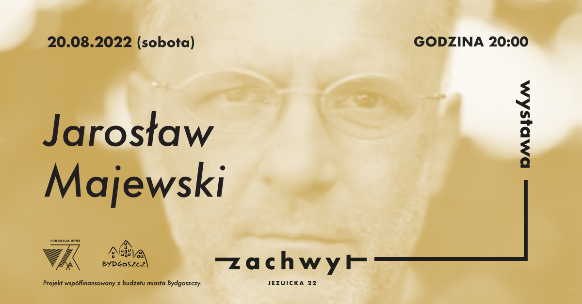 Jarosław Majewski / otwarcie wystawy