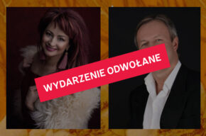 KONCERT ODWOŁANY / Pozwolił nam los - najpiękniejsze duety polskich wykonawców