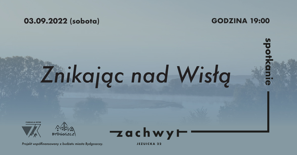 Znikając nad Wisłą w zachwycie