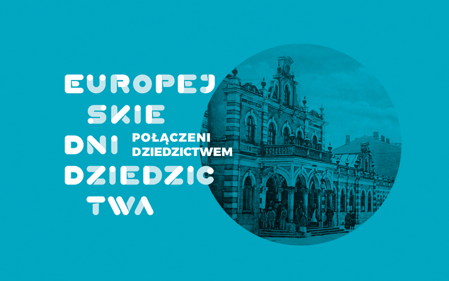 Europejskie Dni Dziedzictwa 2022 w województwie kujawsko-pomorskim