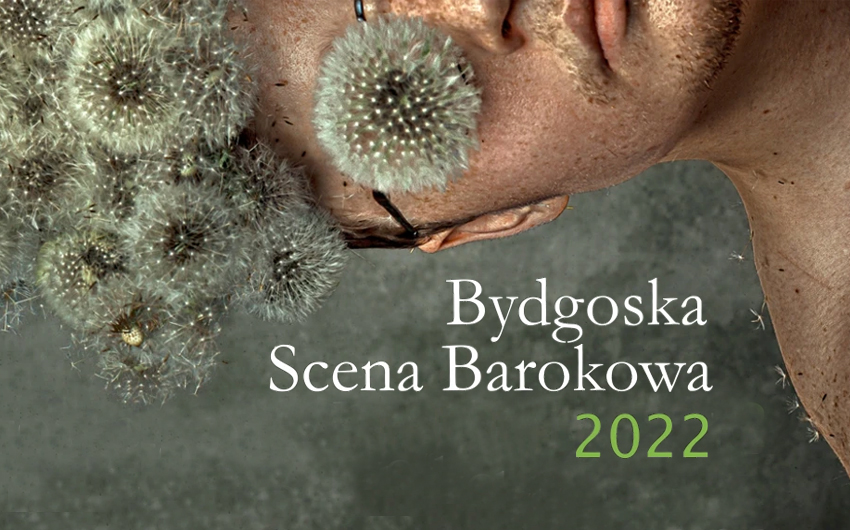 Festiwal Bydgoska Scena Barokowa 2022