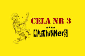 Cela nr 3, The Thinners