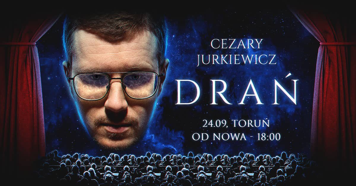 Stand-up Cezary Jurkiewicz: "Drań"