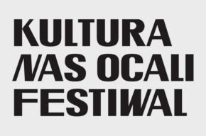 Festiwal "Kultura nas ocali"