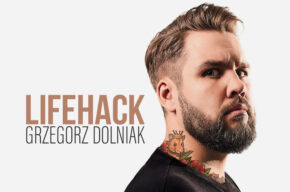 Stand-up: Grzegorz Dolniak w programie „Lifehack”