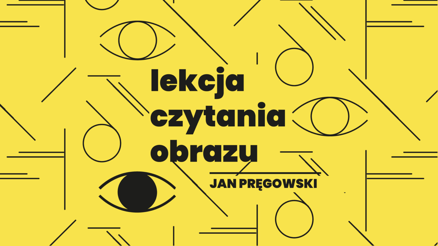 Lekcja czytania obrazu: Jan Pręgowski