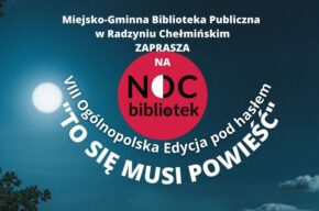 Noc Bibliotek w Radzyniu Chełmińskim