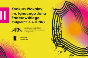 VII Konkurs Wokalny im. Ignacego Jana Paderewskiego w Bydgoszczy