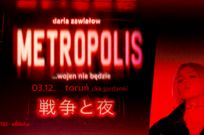 Daria Zawiałow METROPOLIS …wojen nie będzie