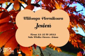Milonga Piernikowa | Jesień 2022
