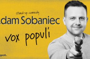 Stand-up: Adam Sobaniec - "Vox populi"