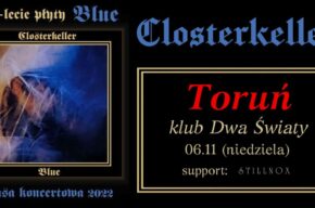 CLOSTERKELLER + Stillnox / XXX-lecie płyty BLUE