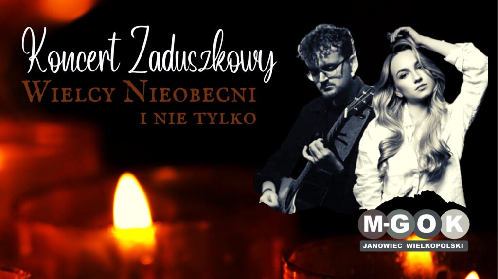 Koncert Zaduszkowy - Wielcy Nieobecni i nie tylko