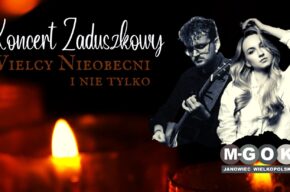 Koncert Zaduszkowy - Wielcy Nieobecni i nie tylko