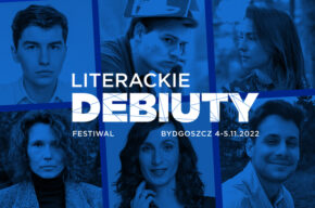 Festiwal Literackie Debiuty Bydgoszcz 2022