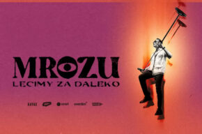 MROZU – LECIMY ZA DALEKO